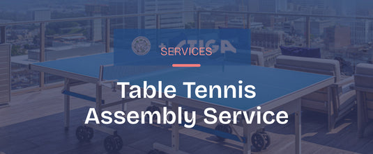 Table Tennis Assembly Service
